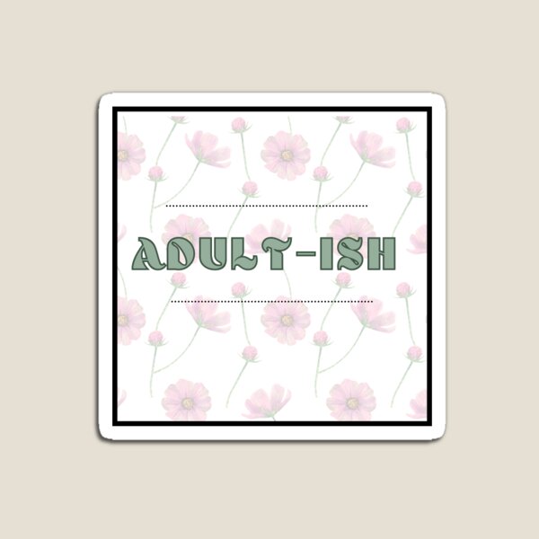 Item preview, Adult-ISH  designed and sold by AlyJayK.