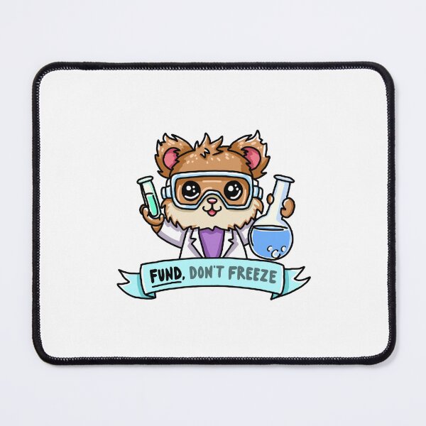 Item preview, Fund, Don’t Freeze – Support Science, Support Research – Protect Civil Servants – Protect Academic and Scientific Integrity – Cute Animals – Kawaii designed and sold by TweeSpark.