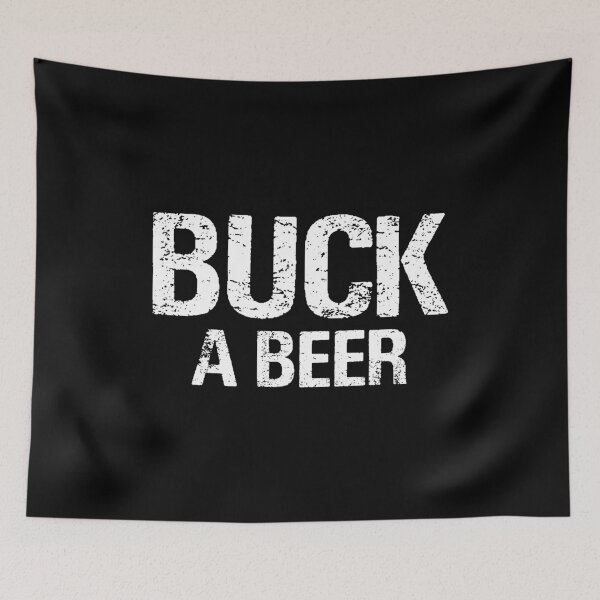 Item preview, Vintage Buck a Beer  One Dollar Beer Lover designed and sold by CreativeStrike.