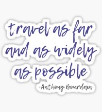 Travel - Anthony Bourdain Sticker