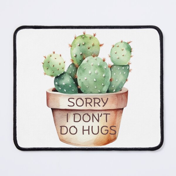 Item preview, SORRY I DON'T DO HUGS designed and sold by DanaTees.