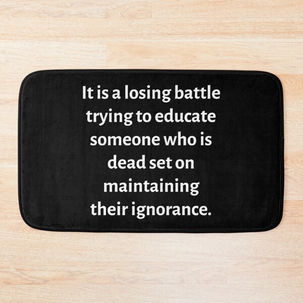 Item preview, Quote about willful ignorance  designed and sold by Rachel the Artist .