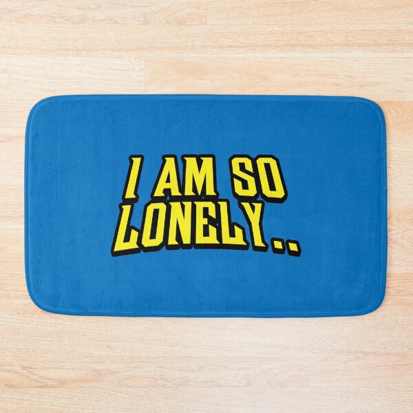 Item preview, I Am So Lonely - Power, Destruction, and Isolation designed and sold by MemeBullies.