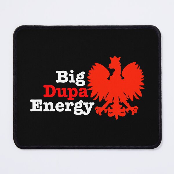 Item preview, Big Dupa Energy designed and sold by JMDesignHouse.
