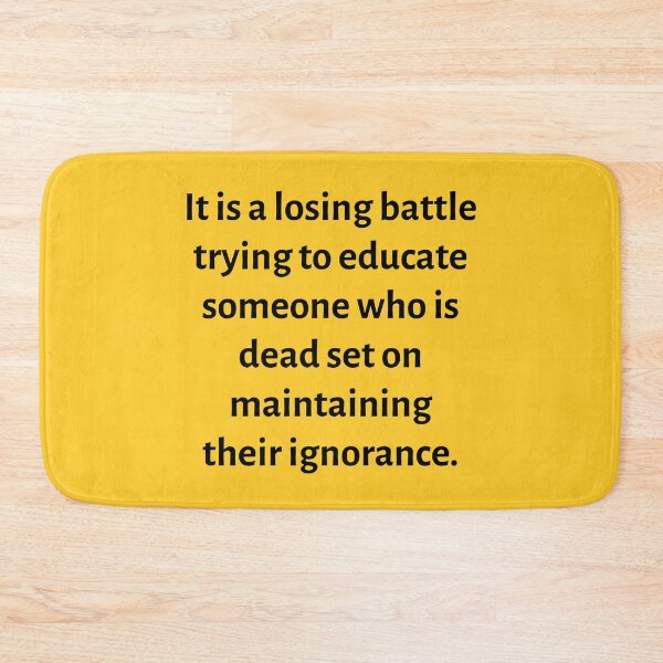 Item preview, Quote about willful ignorance  designed and sold by Rachel the Artist .
