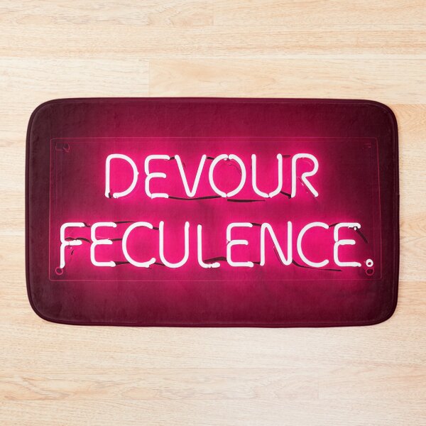 Item preview, DEVOUR FECULENCE Neon  designed and sold by BubbleCrumbs.