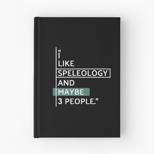 Item preview, I Like Speleology and Maybe 3 People designed and sold by MaryAller.