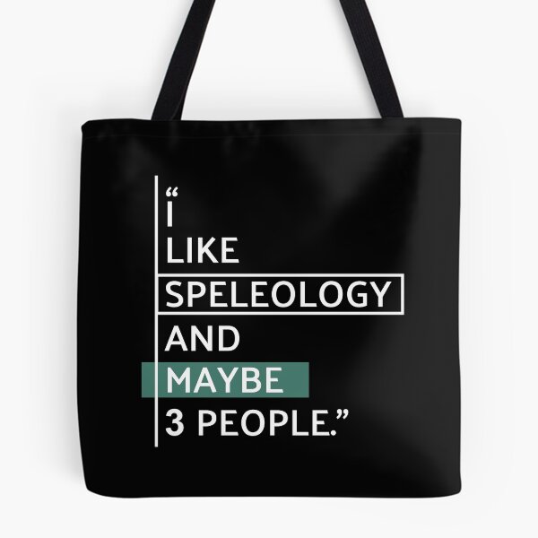 Item preview, I Like Speleology and Maybe 3 People designed and sold by MaryAller.