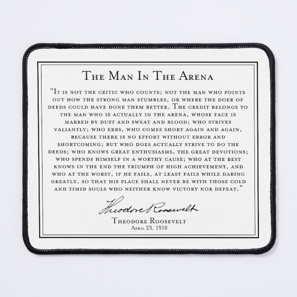 Item preview, The Man in the Arena, Teddy Roosevelt Quote designed and sold by SimplyDefined.