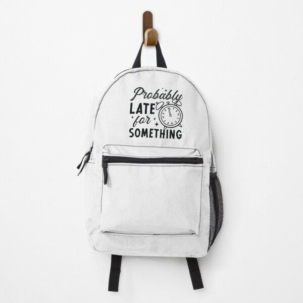 Item preview, Probably Late for Something | Fun & Relatable Design designed and sold by mahsanart.