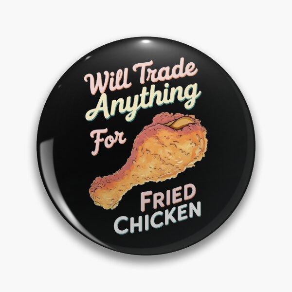 Item preview, Fried Chicken Lover Will Trade Anything for Crispy Goodness! designed and sold by postprocess.