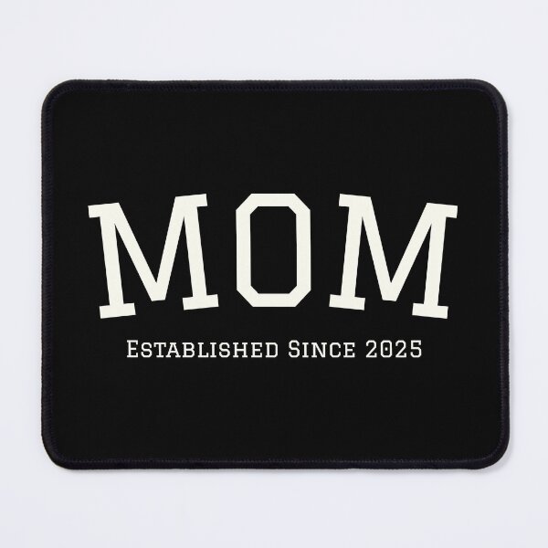 Item preview, Mom Established Since 2025 designed and sold by Laugh Lines and Designs Co.
