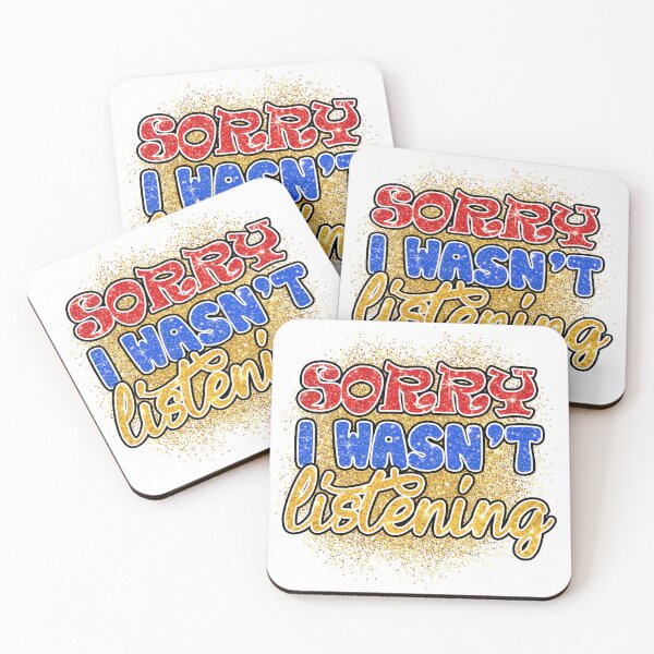 Item preview, Sorry i wasn't listening designed and sold by Dawidsz79.