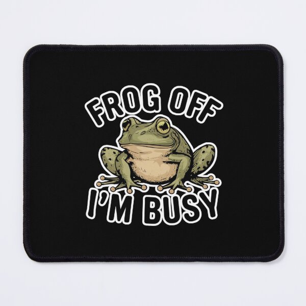 Item preview, Funny Sarcastic Frog Pun "Frog Off I'm Busy" Design designed and sold by Reichcorp.