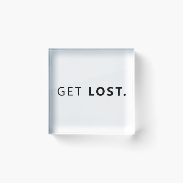 Item preview, GET LOST. designed and sold by hilda74.