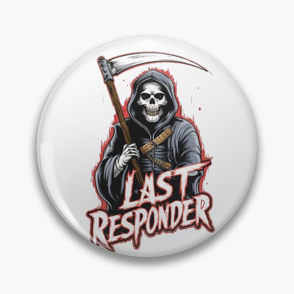 Item preview, Last Responder – Grim Reaper Humor designed and sold by Reichcorp.