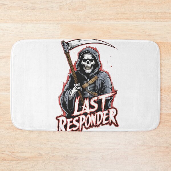 Item preview, Last Responder – Grim Reaper Humor designed and sold by Reichcorp.