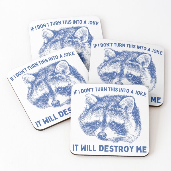 Item preview, If I don't turn this into a joke it will destroy me designed and sold by Chaos Haven.