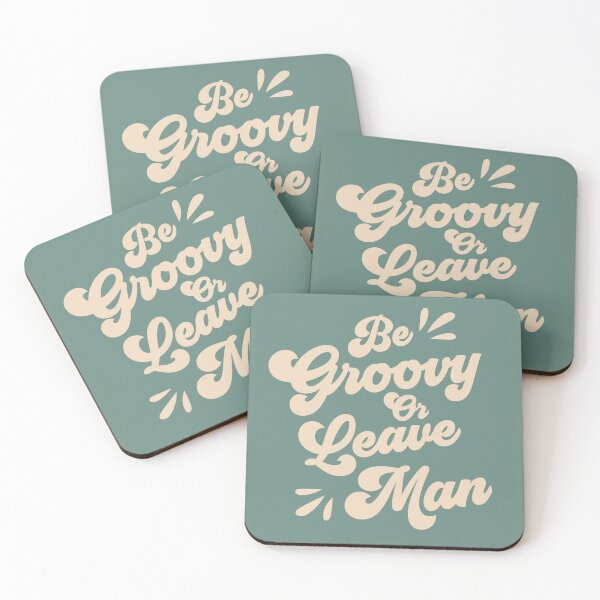 Item preview, Be Groovy Or Leave Quote designed and sold by Paigaam.