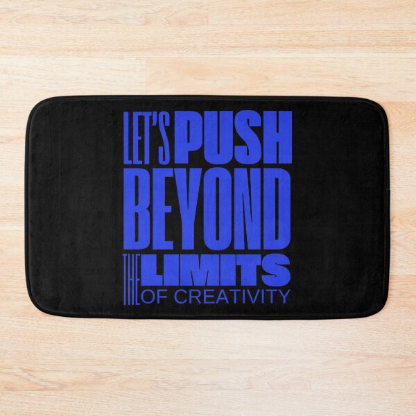Item preview, Let's Push Beyond The Limits Of Blue Creativity designed and sold by SplashTastic.