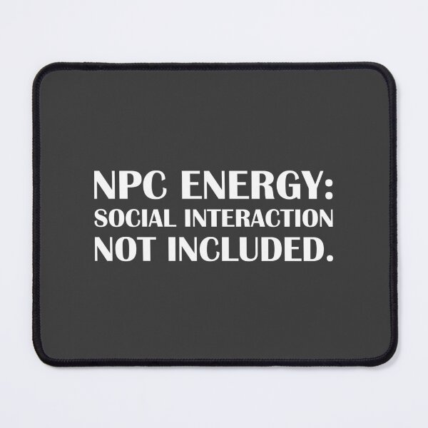Item preview, NPC Energy: Social Interaction Not Included. / Introvert Joke Funny T-Shirt Label designed and sold by introvertvibes.