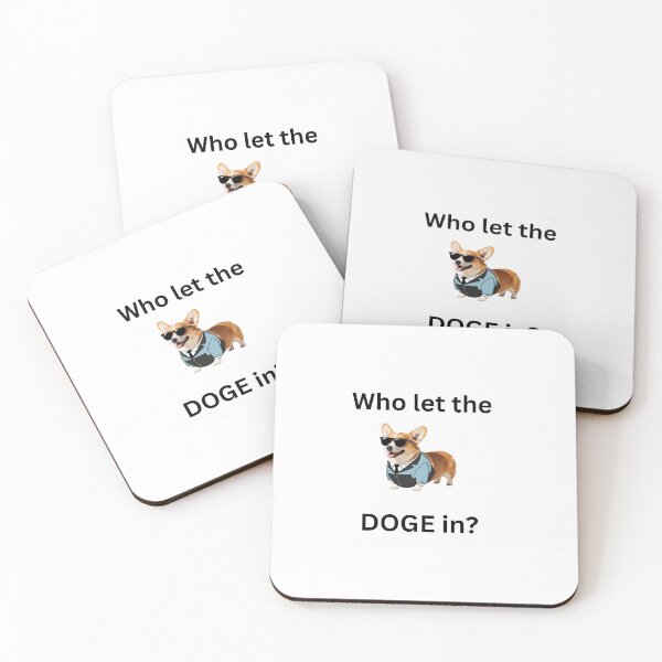 Item preview, Who let the Doge in? designed and sold by CashmereDave.