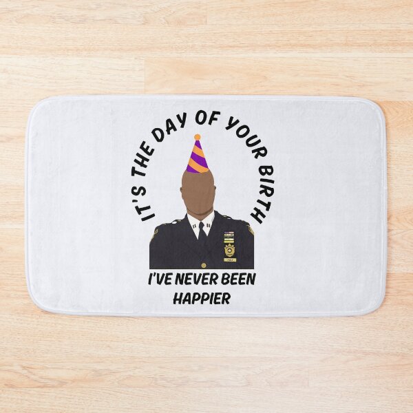 Item preview, It's The Day Of Your Birth, Capt. Holt Has Never Been Happier! designed and sold by Fanverse Merchandise.