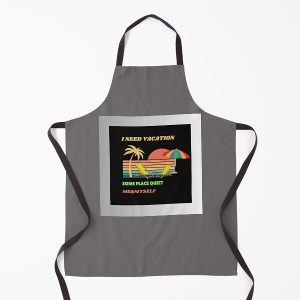 Item preview, I Need Vacation, Some Place Quiet. Me&Myself  designed and sold by Kwi-Precious.