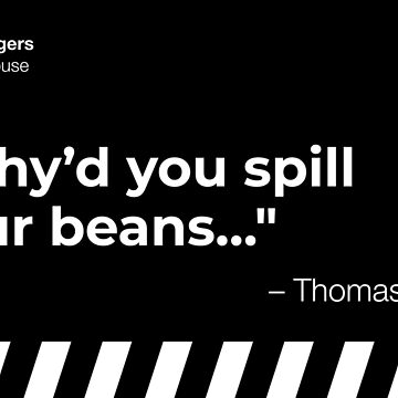 Artwork thumbnail, "Why'd you spill your beans...?" - The Lighthouse by filmquotees