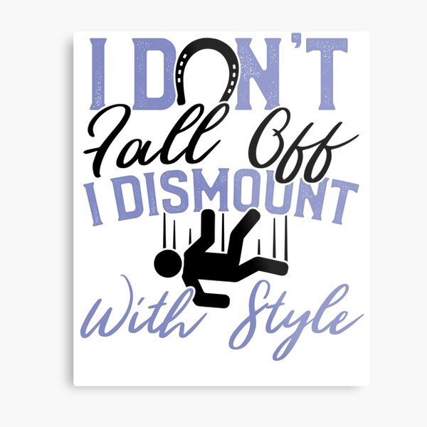 Savvy Turtle Funny Horse Riding for Women Dismount with Style Metal Print