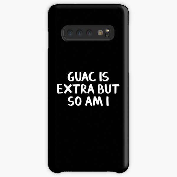 Guac is extra but so am I Samsung Galaxy Snap Case