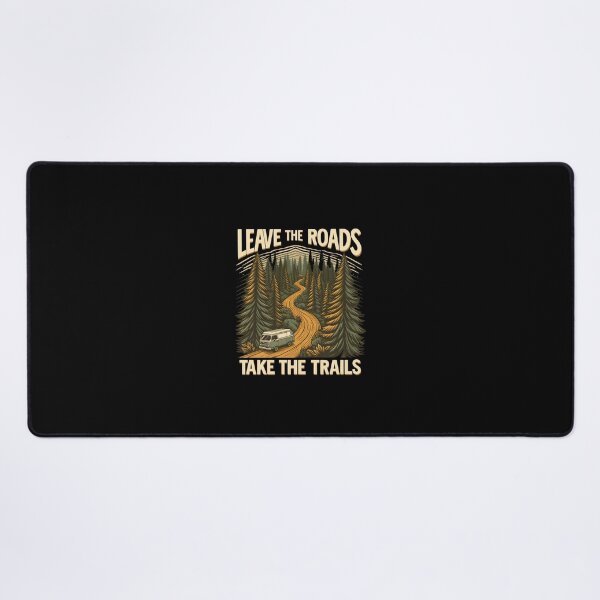 Item preview, Leave the Roads, Take the Trails designed and sold by Be-Adventurous.
