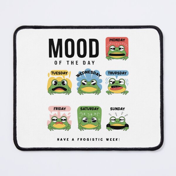Item preview, MOOD of The Day, Have A Frogistic Week! designed and sold by MonkiFlipp.
