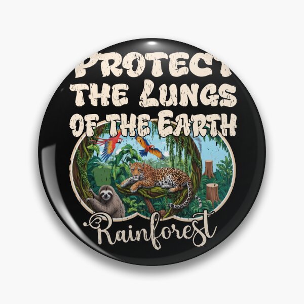 Item preview, PROTECT THE LUNGS OF THE EARTH RAINFOREST ecosystem deforestation save the forests  designed and sold by Jt41.