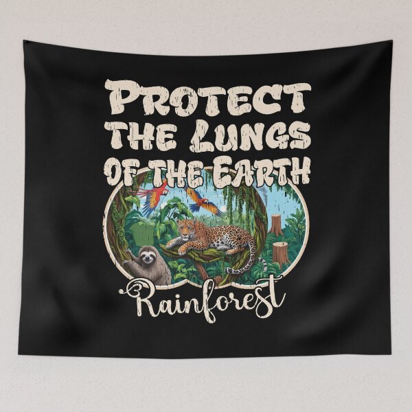 Item preview, PROTECT THE LUNGS OF THE EARTH RAINFOREST ecosystem deforestation save the forests  designed and sold by Jt41.