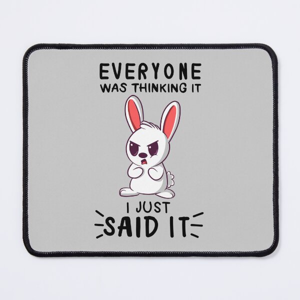 Item preview, Everyone Was Thinking It I Just Said It designed and sold by RedPandaTee.