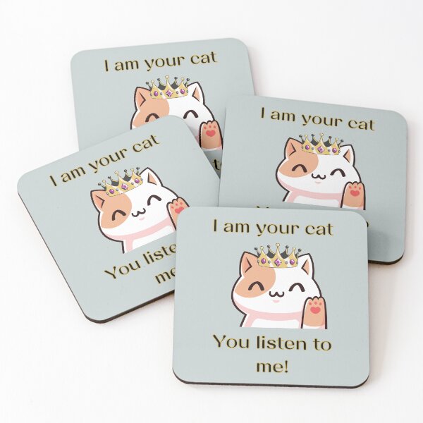 Item preview, I am your cat, you listen to me designed and sold by LiskoDesign.