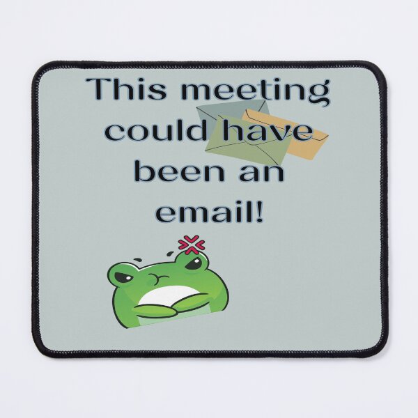 Item preview, This meeting could have been an email designed and sold by LiskoDesign.