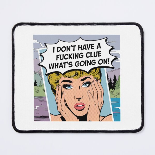 Item preview, Don't have a clue, clueless, what's going on, meme, funnyfits70, Humor, Funny, retro, vintages, funny quotes, animal humor, designed and sold by FunnyFits70.