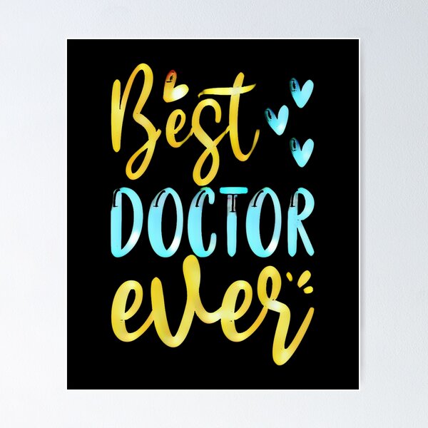 Item preview, Best Doctor Ever. Perfect Gift with Doctor Quotes designed and sold by creativerooney.