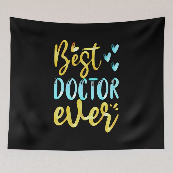 Item preview, Best Doctor Ever. Perfect Gift with Doctor Quotes designed and sold by creativerooney.