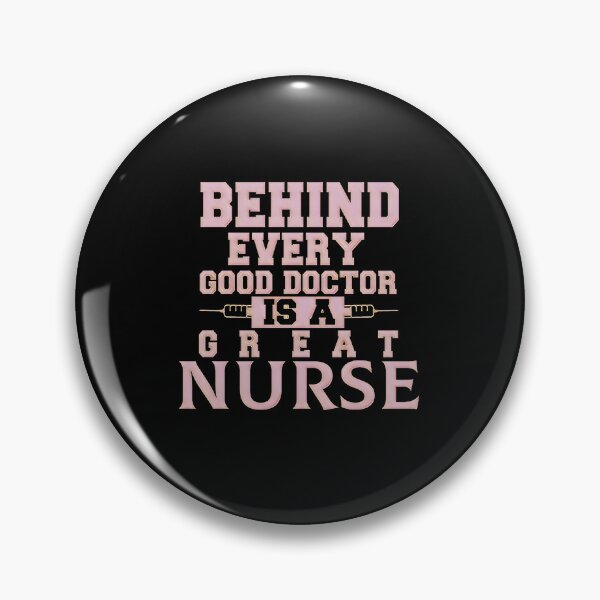 Item preview, Behind Every Good Doctor is a great nurse designed and sold by creativerooney.