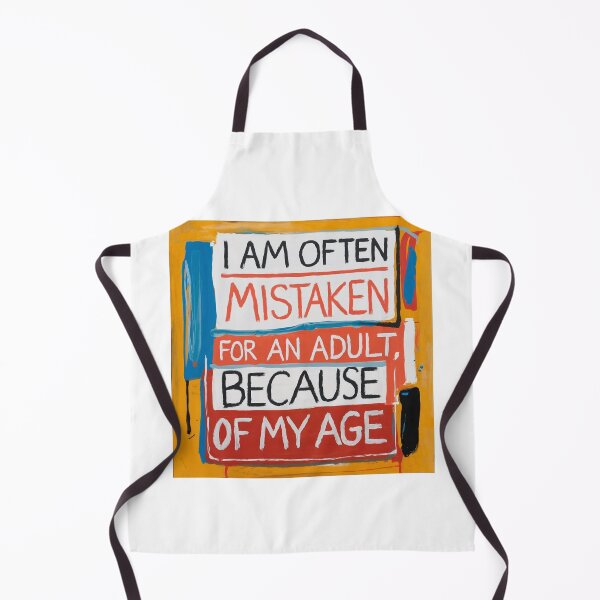 Item preview, Often mistaken for an Adult, Age, silly, meme, funnyfits70, Humor, Funny, retro, vintages, funny quotes, animal humor, designed and sold by FunnyFits70.