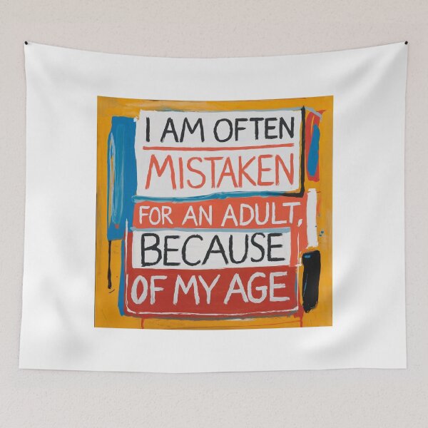 Item preview, Often mistaken for an Adult, Age, silly, meme, funnyfits70, Humor, Funny, retro, vintages, funny quotes, animal humor, designed and sold by FunnyFits70.
