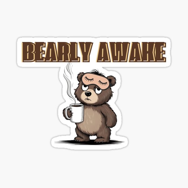 Item preview, Bearly Awake designed and sold by swirlsnug.