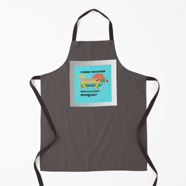 Item preview, I Need Vacation, Some Place Quiet. Me&Myself  designed and sold by Kwi-Precious.