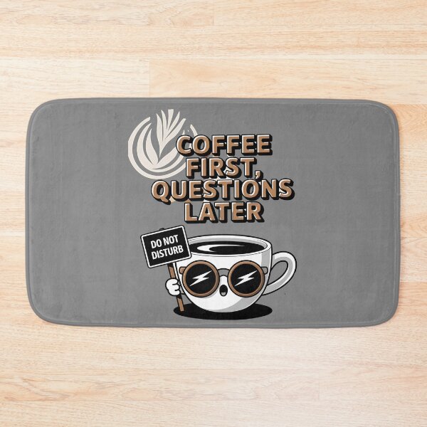 Item preview, Coffee first, questions later - Coffee rules - Coffee is good for you - Coffee for all - Get the new coffee - Don't forget the coffee - Where is your coffee designed and sold by JansenGS.