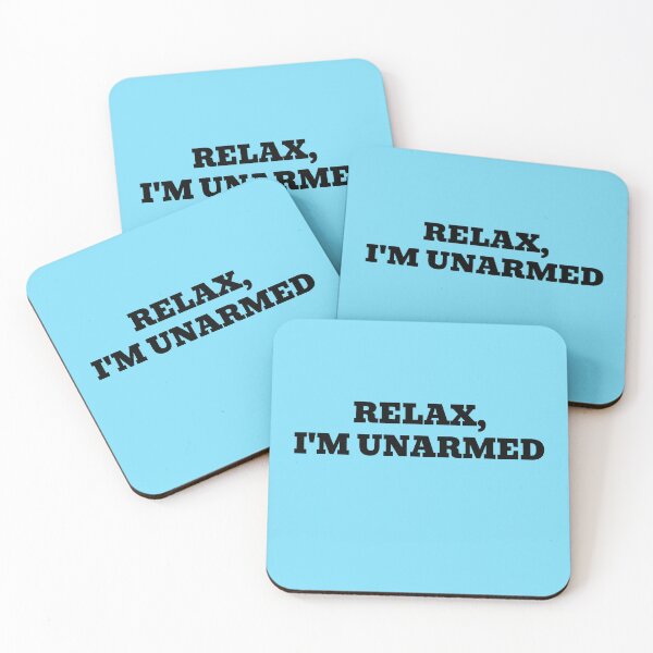 Item preview, Relax, I'm Unarmed designed and sold by WakeNBake-Tees.