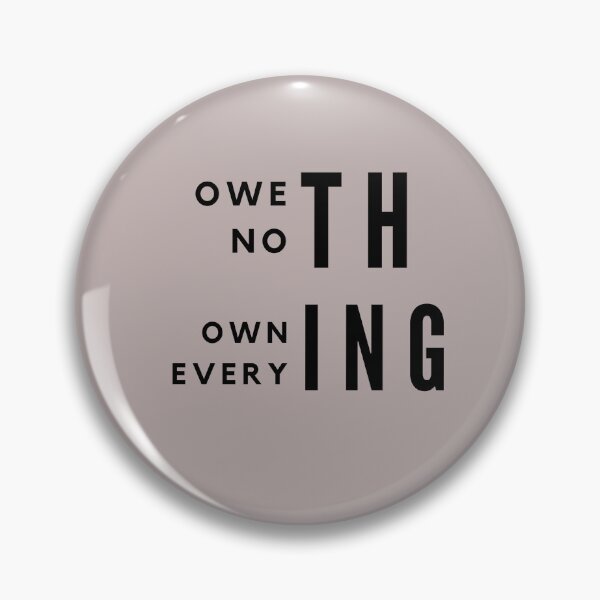 Item preview, Owe nothing. Own everything designed and sold by theartist121.