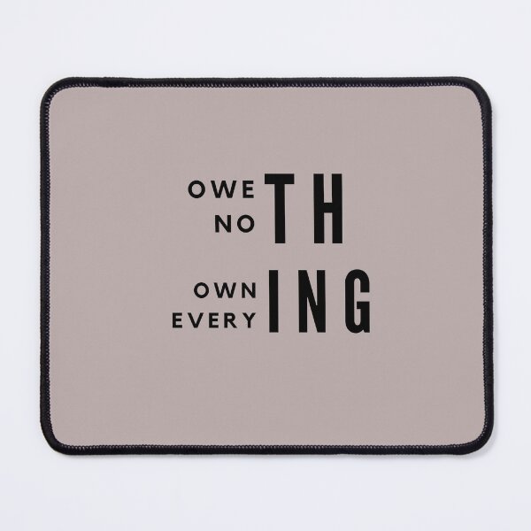 Item preview, Owe nothing. Own everything designed and sold by theartist121.